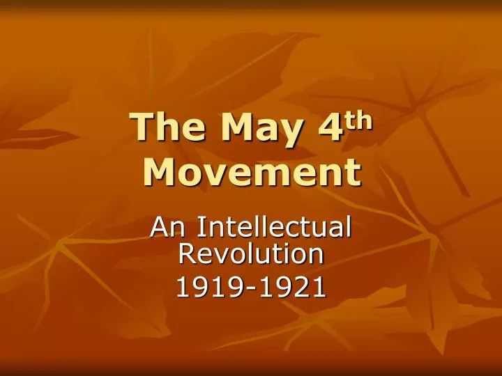 PPT - The May 4 th Movement PowerPoint Presentation, free download - ID:1440677