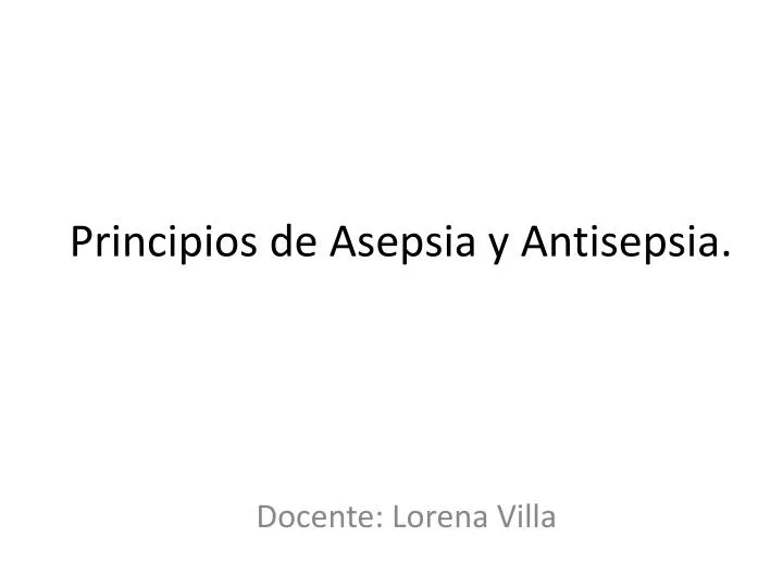 principios de asepsia y antisepsia n.