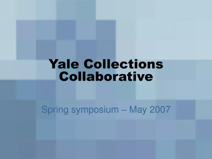 PPT Yale Collections Collaborative PowerPoint Presentation, free