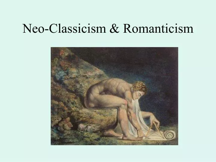 romanticism classicism neo ppt powerpoint presentation