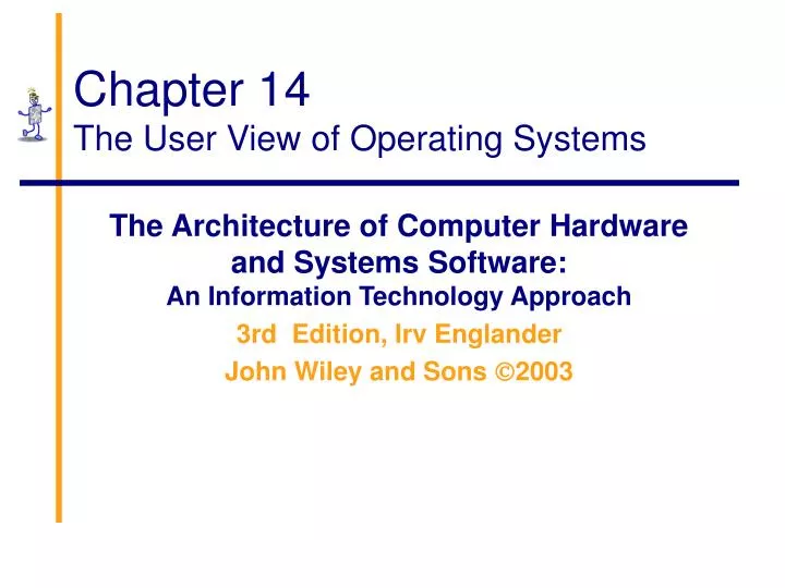 PPT - Chapter 14 The User View of Operating Systems PowerPoint ...