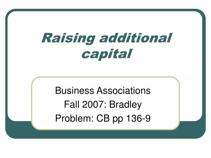 raising additional capital n.