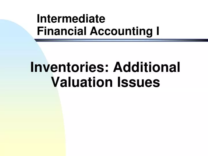 inventories additional valuation issues n.