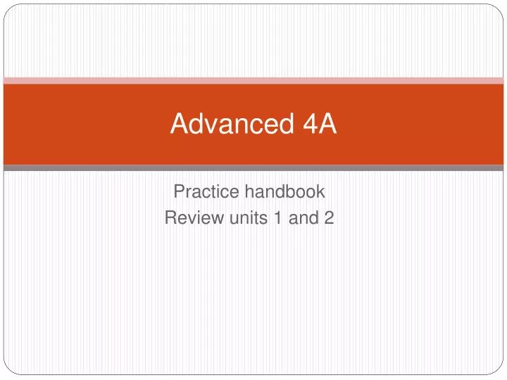PPT - Advanced 4A PowerPoint Presentation, free download - ID:1443276