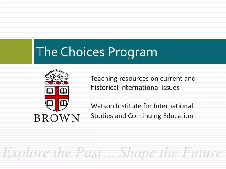 PPT The Choices Program PowerPoint Presentation, free download ID