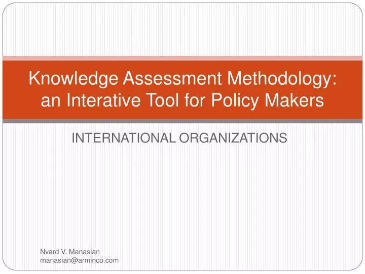 knowledge assessment methodology an interative tool for policy makers n.