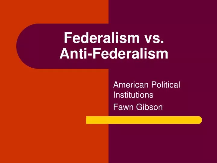 federalism vs anti federalism essay