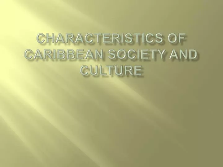 characteristics of caribbean society and culture n.