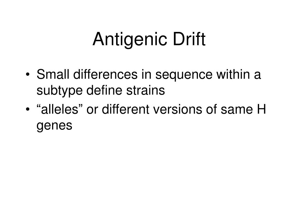 h protein antigenic shift or antigenic drift