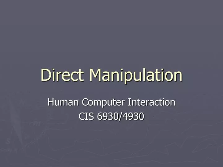 direct manipulation n.
