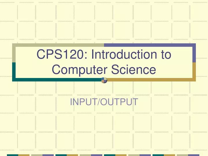 cps120 introduction to computer science n.