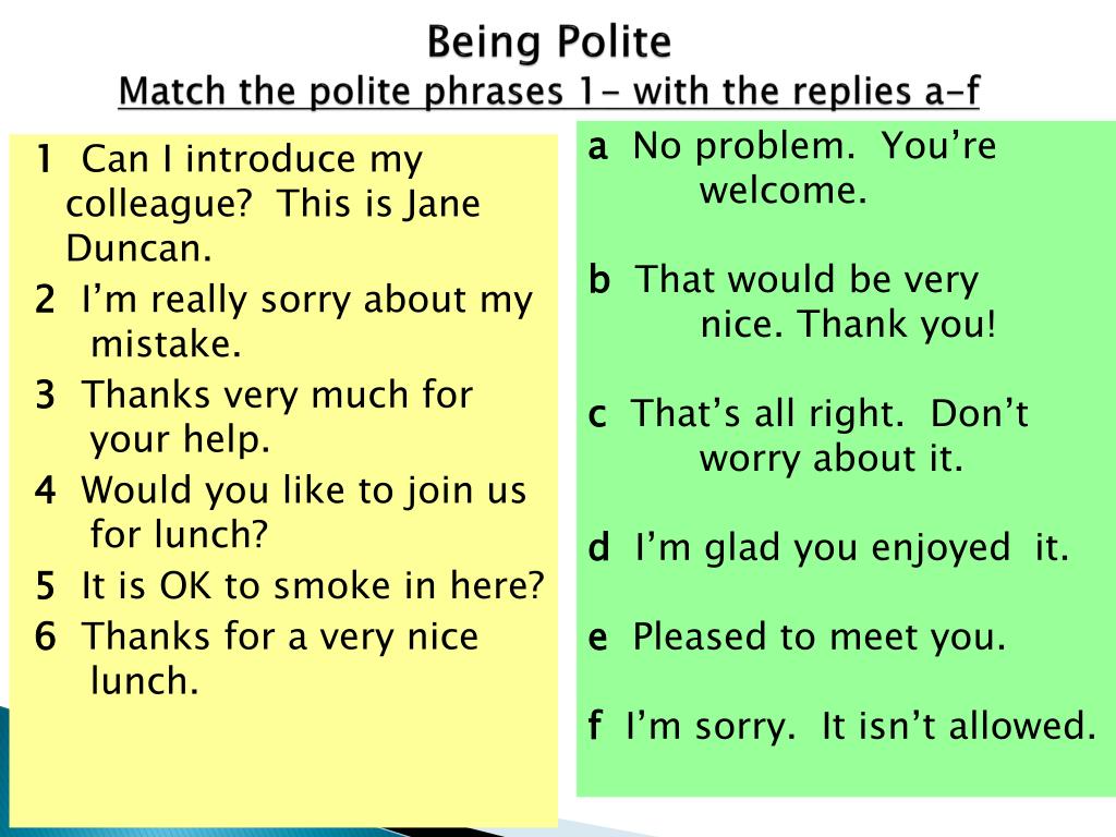 Complete the replies. Polite phrases. Polite phrases in English for children. Polite English. Polite language примеры.