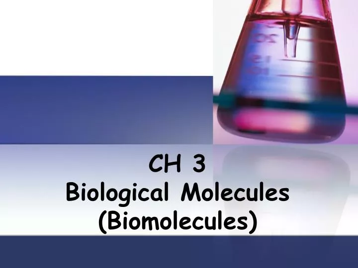 ch 3 biological molecules biomolecules n.