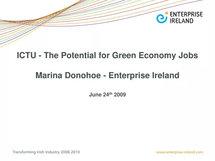 ictu the potential for green economy jobs marina donohoe enterprise ireland n.