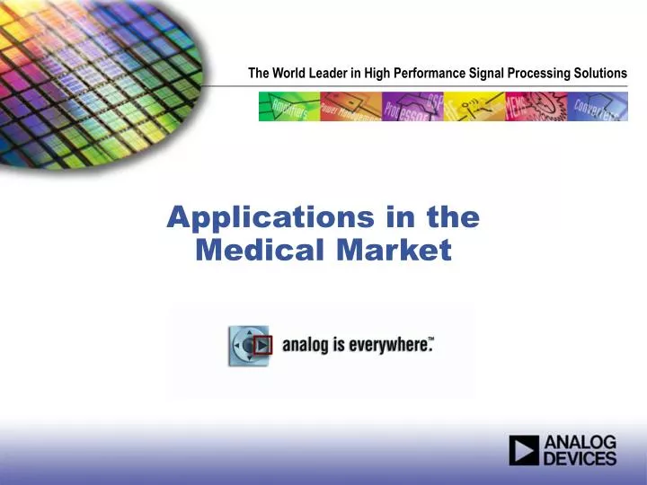 applications in the medical market n.