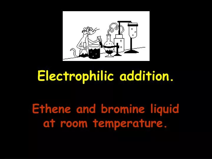 electrophilic addition n.