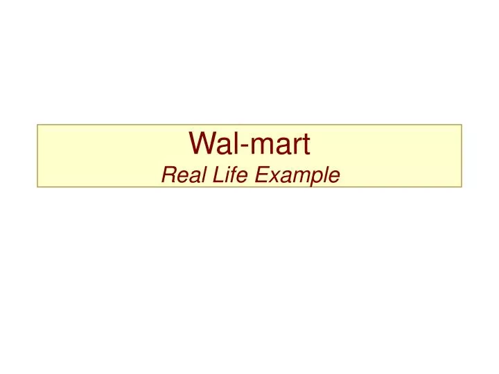 wal mart real life example n.