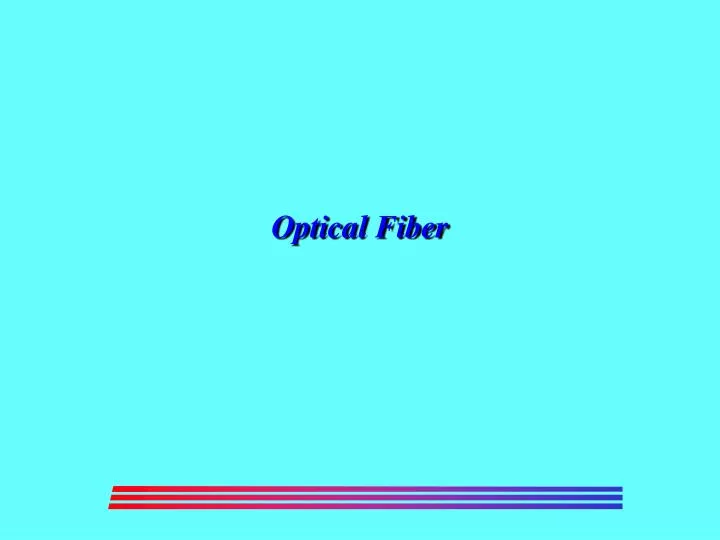 PPT Optical Fiber PowerPoint Presentation Free Download ID 1448023