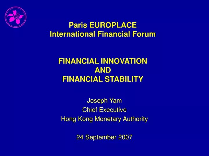 PPT Paris EUROPLACE International Financial Forum FINANCIAL INNOVATION AND FINANCIAL STABILITY