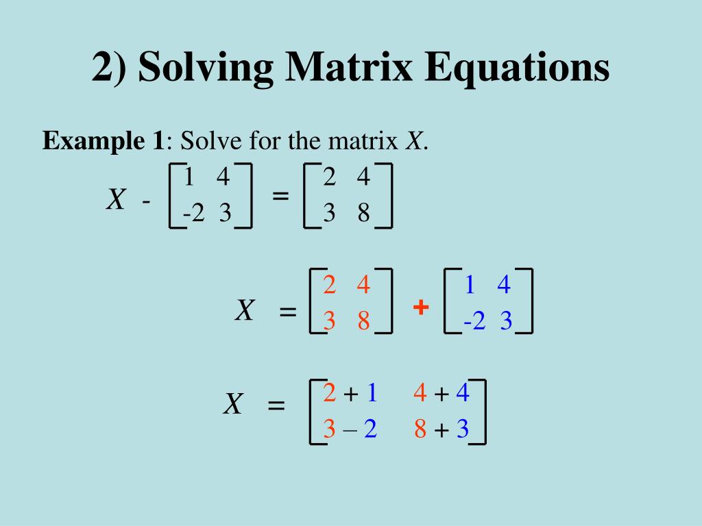Solving Problems Using Matrices