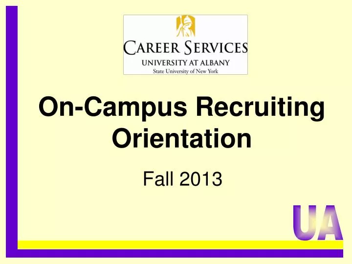 on campus recruiting orientation n.