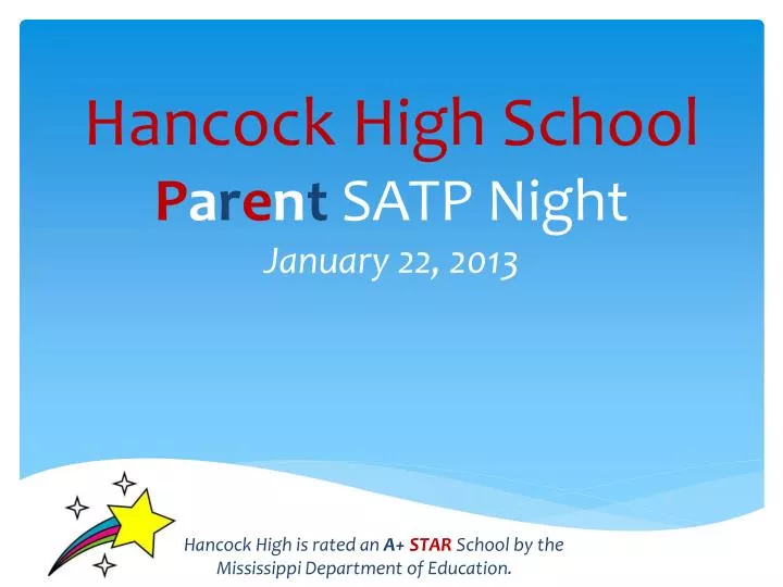 hancock high school p a r e n t satp night january 22 2013 n.
