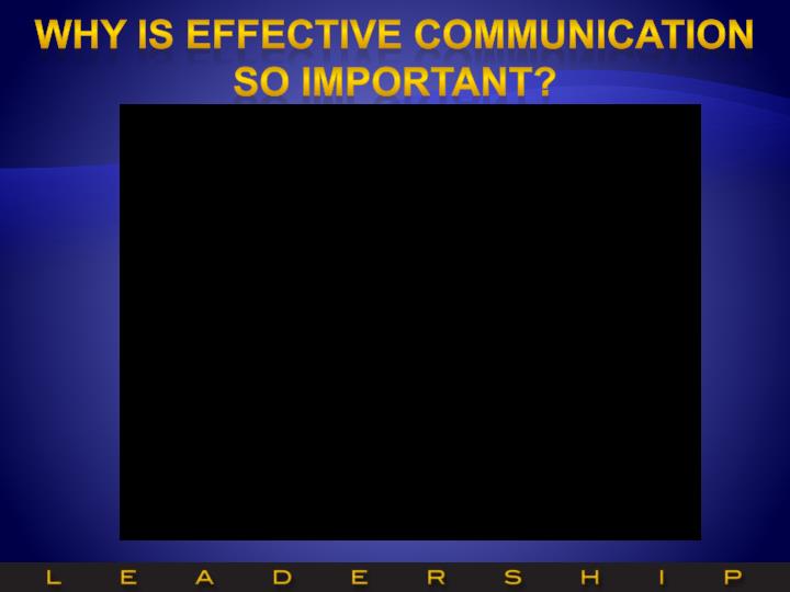 explain why effective communication is important in Generally speaking, the larger an organization, the more important, and difficult, effective communication becomes communication is important because it allows the leadership of a organization to. explain why effective communication is important in Generally speaking, the larger an organization, the more important, and difficult, effective communication becomes communication is important because it allows the leadership of a organization to.