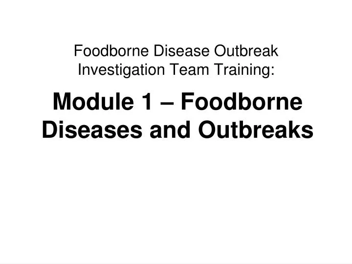 foodborne disease outbreak investigation team training n.