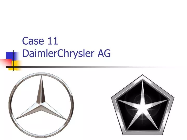 PPT Case 11 DaimlerChrysler AG PowerPoint Presentation