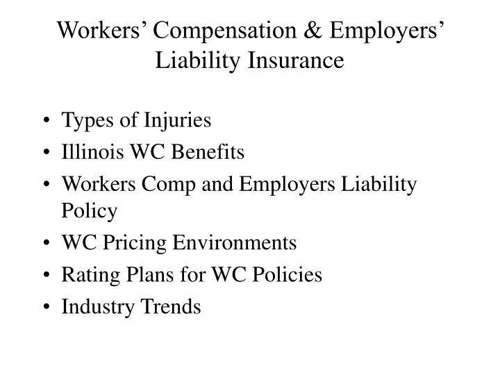 PPT   Workers' Compensation & Employers' Liability Insurance PowerPoint