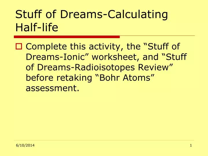 stuff of dreams calculating half life n.