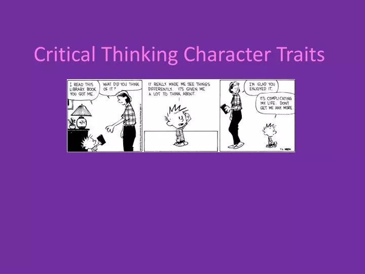 is critical thinking a character trait