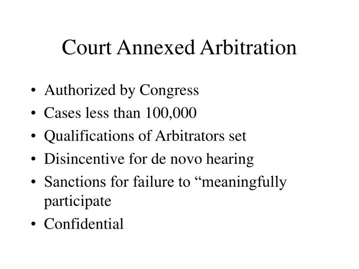 court annexed arbitration n.