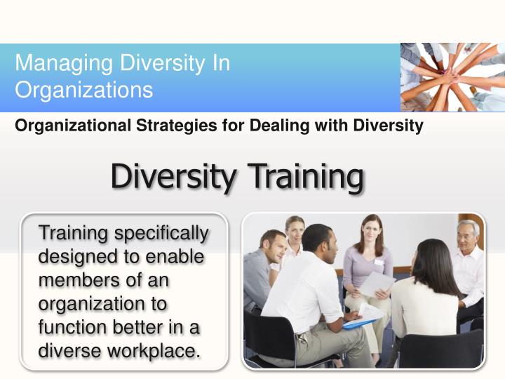 managing multiculturalism diversity in organizations Four approaches to diversity management in the workplace there are various approaches to diversity management approach to managing the business using. managing multiculturalism diversity in organizations Four approaches to diversity management in the workplace there are various approaches to diversity management approach to managing the business using.