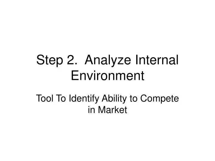 step 2 analyze internal environment n.