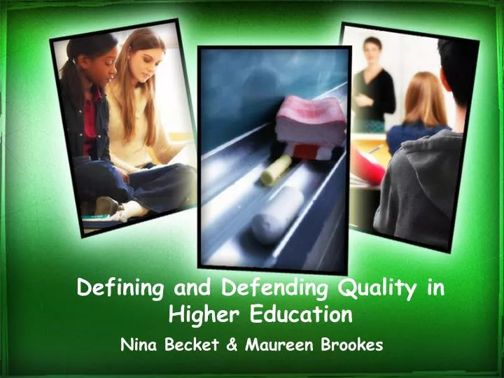 defining and defending quality in higher education n.