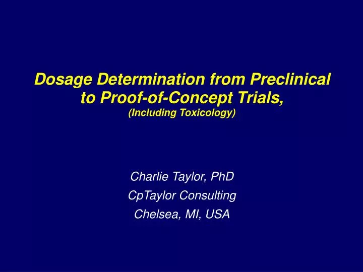 dosage determination from preclinical to proof of concept trials including toxicology n.