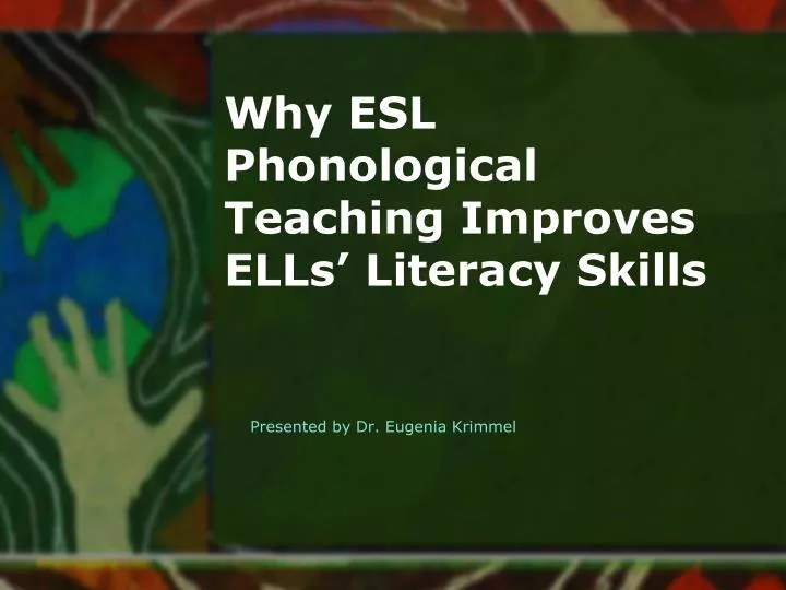 why esl phonological teaching improves ells literacy skills n.