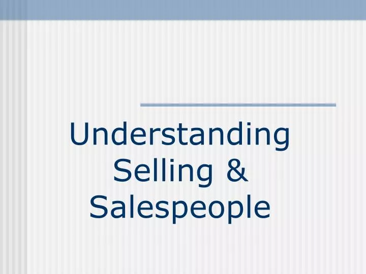 understanding selling salespeople n.