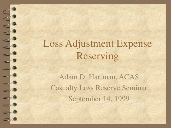 loss adjustment expense reserving n.