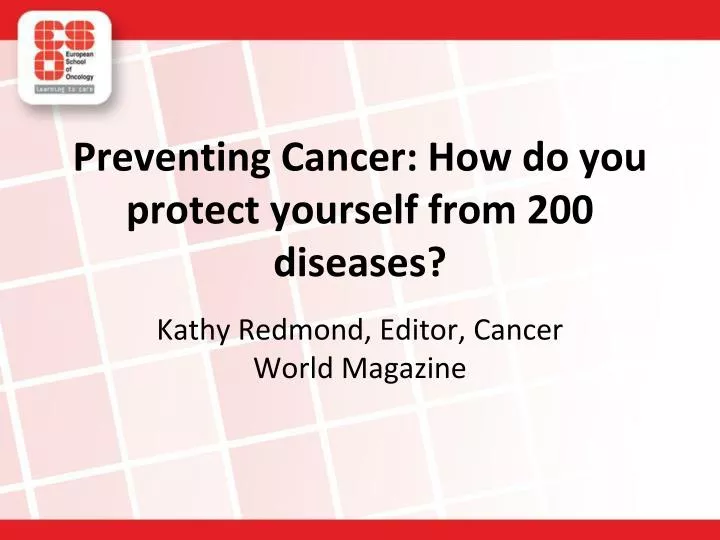 preventing cancer how do you protect yourself from 200 diseases n.