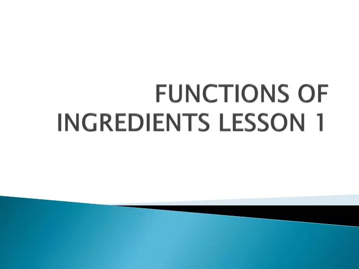 functions of ingredients lesson 1 n.