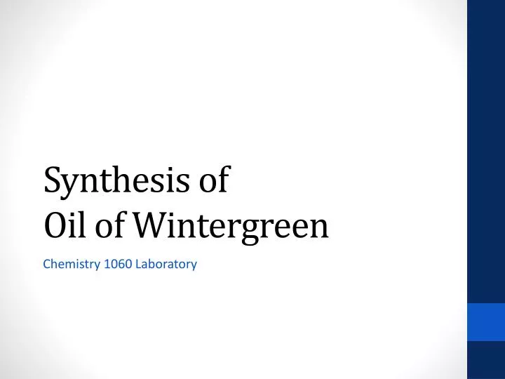 synthesis of oil of wintergreen n.