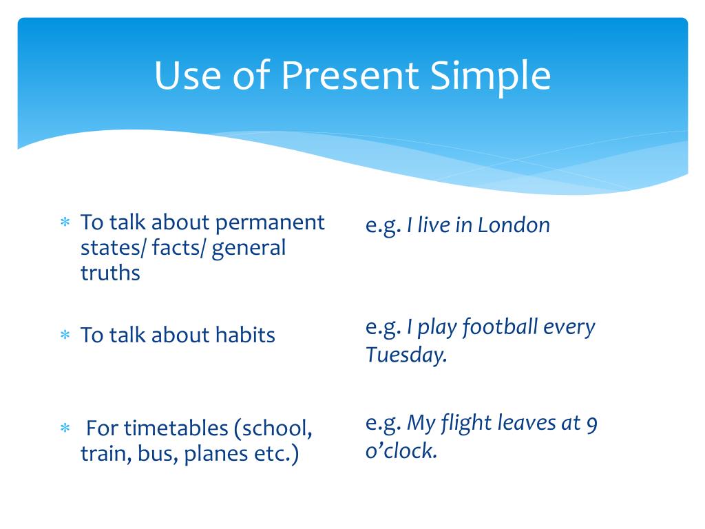 We use present simple to talk. Present simple usage. Present simple use. Use в презент Симпл. Present simple факты.