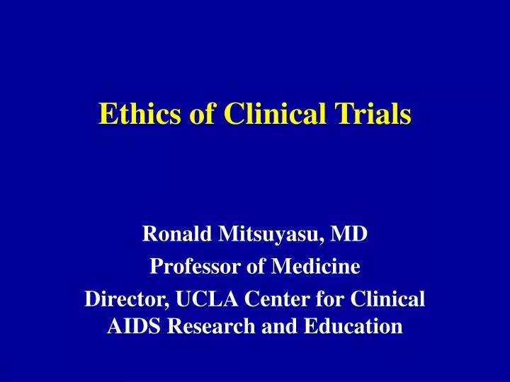 ethics of clinical trials n.