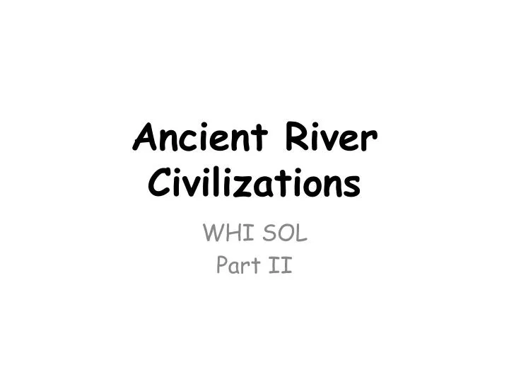 ancient river civilizations n.