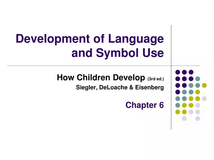 development of language and symbol use n.