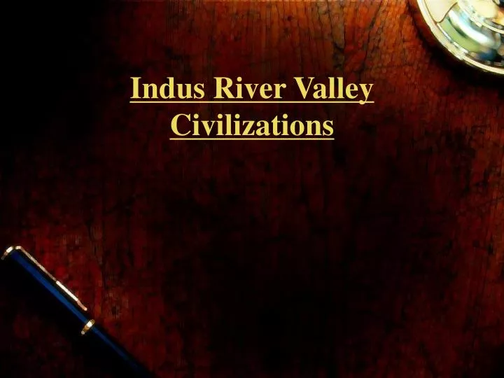indus river valley civilizations n.