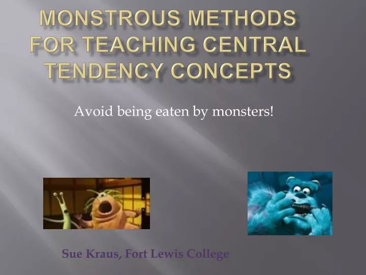 monstrous methods for teaching central tendency concepts n.