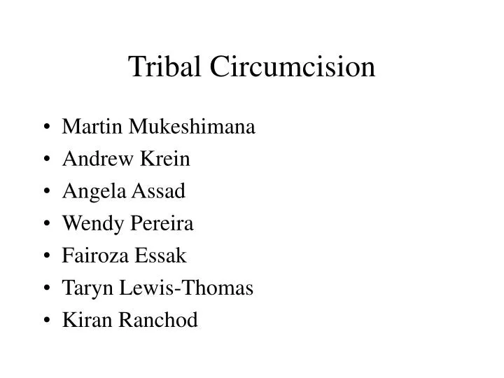 tribal circumcision n.